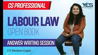 Open Book (Labour Law) | Answer Writng Session | CS Professional | CS Muskan Gupta
