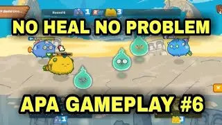 APA STRAT |  NO HEAL NO PROBLEM | AXIE INFINITY