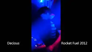 Decious  Live @ Rocket Fuel 2012