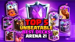 TOP 5 Clash Royale Decks Arena 21 Best Clash Royale Deck 2026(Ladder, Mid Ladder & Cycle)January