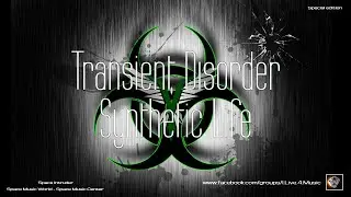 ✯ Transient Disorder ft. Mono Sapiens - Synthetic Life (Master vers. by: Space Intruder) edit.2k21