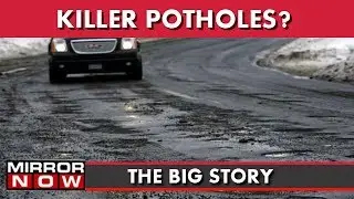 Killer Pothole Causes Accident, Centre Cuts Excise On Fuel I The Big Story