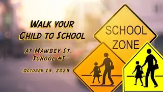 Walk Your Child to School at School #1 | 2025