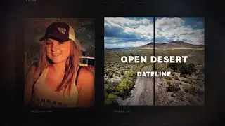 Dateline Episode Trailer: Open Desert | Dateline NBC