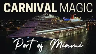 Carnival Magic in PortMiami | Cruise Ship Spotting Miami Florida