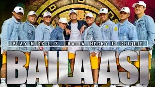 BAILA ASI | Play N Skillz, Thalia, Becky G, Chiquis | SOUTHVIBES | ZUMBA