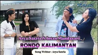 Rondo Kalimantan Arya Satria dan intan Mandasari