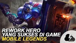 REWORK HERO YANG SUKSES DI MOBILE LEGENDS