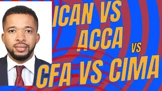 The Ultimate Showdown: ICAN vs ACCA vs CFA vs CIMA