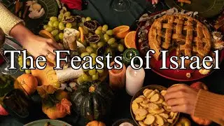 How did Jesus fulfill the Feasts?