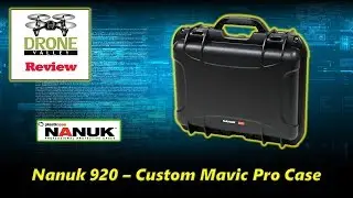 Nanuk 920 Custom Mavic Pro Case Review