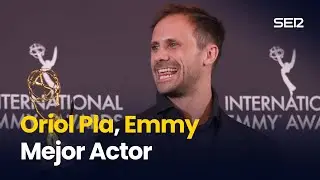 ORIOL PLA GANA el EMMY Internacional a mejor actor: 