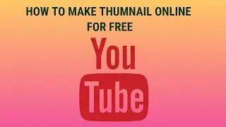how to make a thumbnail online for free || youtube , facebook ||