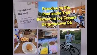 Paradise on the Panhandle Trail Restaurant Ice Cream Burgettstown PA REVIEW A++++!