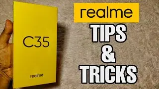REALME C35 TIPS AND TRICKS 2022