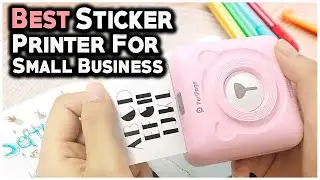 7 Best Sticker Printer For Small Business 2021  - Hami Gadgets