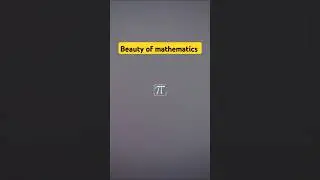 Beauty of mathematics maths edit #maths #edit