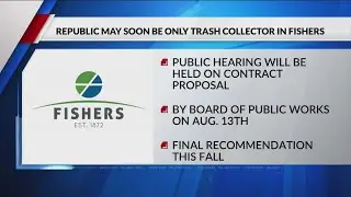 Fishers considers granting Republic Services city-wide trash contract