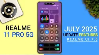 Realme 11 Pro July Update | New Features | 11 Pro New Update Realme UI 7.0 #realme11pro
