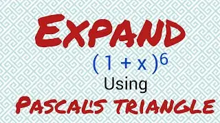 How to use Pascal's Triangle.