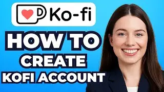 How to Create Ko fi Account Easily (Step-by-Step)