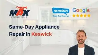 Same Day Appliance Repair in Keswick by Max Appliance Repair
