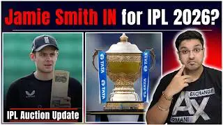 Jamie Smith in KKR or DC? Available for IPL 2026 Mini Auction? Which team to Target Him?
