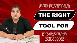 Choosing the right Process Mining tool