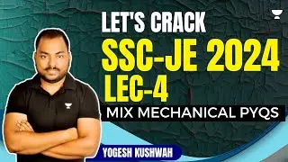 Let's Crack SSC-JE 2024 (Lec-4) | Mix Mechanical PYQs | Yogesh Kushwah