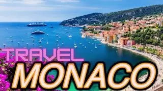 Monaco & Monte Carlo Travel Guide 4K
