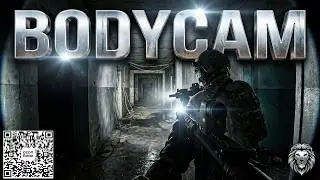 Bodycam реалистичный хардкор