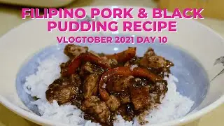 Over 50 Vlog (UK)| FILIPINO Pork and Black Pudding Recipe| Vlogtober 2021 - Day 10