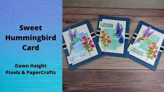 Sweet Hummingbird Card | Pixels and Papercrafts