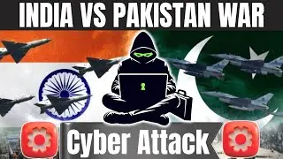 INDIA VS PAKISTAN WAR | Operation Sindoor | Pahalgam Attack | Cyber Attack by Pakistan | Hack