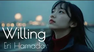 浜田絵里(ERI) 1992『Willing  』 Personal Remaster Version..Eri Hamada