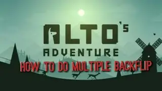 Alto Adventures-How to do multiple BACKFLIP|MUST WATCH!!!-Real Gameplay