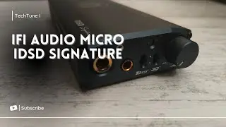 Is this the Ultimate Portable Audio Solution: iFi micro iDSD Signature Review in 2023