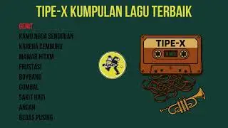 Genit| Kumpulan Lagu Terbaik dari Legenda Ska Indonesia Tipe X