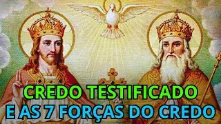 A MAIS FORTE ORAÇÃO DO CREDO TESTIFICADO e as 7 FORÇAS DO CREDO - Contra Feitiços e Bruxarias.