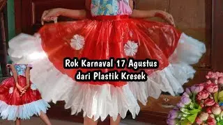 Membuat Rok Merah Putih Karnaval 17 Agustus dari Plastik Kresek
