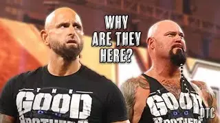 Why are the Good Brothers in NXT...