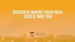 Carve your own path at the University of Manitoba