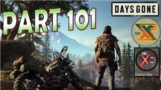 DAYS GONE : PART 101    [BRING THE PARTS TO RIKKI / ABOUT BOOZER'S ARM]