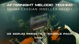 Melodic Techno Serum Preset ANYMA, CAMELPHAT, ARTBAT, INELLEA