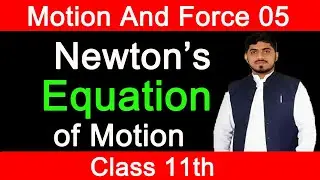 Equations of Motion | Gravity | Motion & Force | Physics | Class 11 in Urdu/Hindi By Mubashar Ahmad