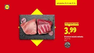 🧺Slivky od 14.8., 🛒 kuchynsk&eacute; utierky a 🐖bravčov&eacute; m&auml;sit&eacute; rebierka od 15. 8. 2025 | Lidl Slovensko