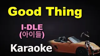 I-DLE (아이들) - Good Thing | Karaoke Version | Instrumental with Lyrics