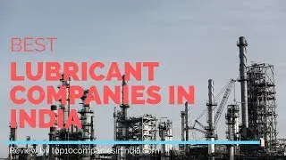Top 10 Best lubricant companies in india | Best Lubricant Brands