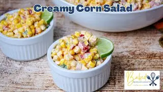 Creamy Corn Salad | Easy Summer Side Dish Recipe
