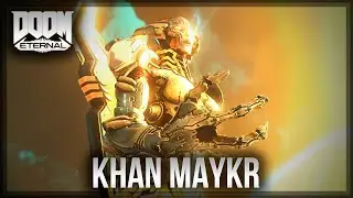KHAN MAYKR | Doom Eternal Bossfights #4